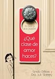 En búsca de la pasión: ¿qué clase de amor haces?