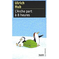 L'Arche part à 8 heures