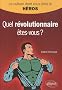 Quel r�volutionnaire �tes-vous ?