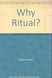 Why ritual?