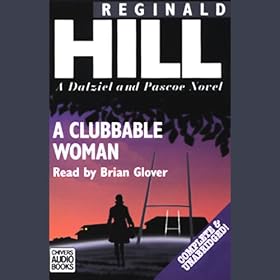 A Clubbable Woman: Dalziel and Pascoe Series, Book 1 (Unabridged)