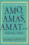 Amo, Amas, Amat... and All That