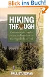 Hiking Through: One Man's Journey to...