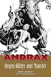 Andrax, Bd.3 : Gegen G�tter und Monster - Peter Wiechmann
