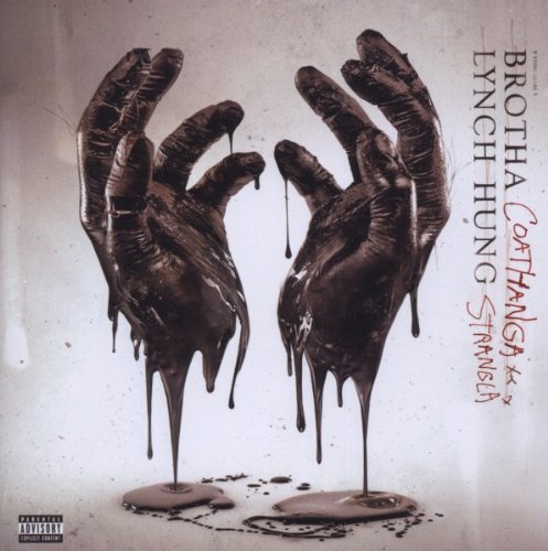 Brotha Lynch Hung - Coathanga Strangla - Zortam Music
