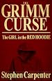 The Grimm Curse (The Girl In The Red Hoodie)
