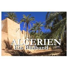 Algerien - Ein Bildband