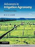 Advances in irrigation agronomy : plantation crops