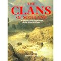 The Clans of Scotland: History and Landscape of the Scottish Clans