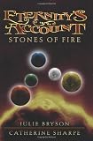 Eternity's Account: Stones of Fire