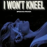 I Won`t Kneel