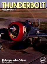 Thunderbolt - Republic P-47 (Living History Series - World War II)