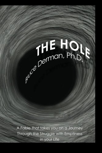 The Hole, by Ph.D, Bruce Derman