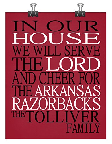 In Our House We Will Serve The Lord And Cheer for The Arkansas Razorbacks Personalized Family Name Christian Print - Perfect Gift, college sports wall art - multiple sizes