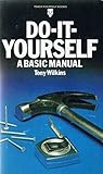 Do-it-yourself : a basic manual