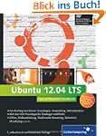 Ubuntu GNU/Linux 12.04 LTS: Das umfas...