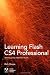 Learning Flash CS4 Professional (Adobe Developer Library)