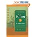 The I Ching: The Book of Answers New Revised Edition