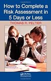 How to Complete a Risk Assessment in 5 Days or Less