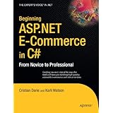 Beginning ASP.NET E-Commerce in C#:: From Novice to Professional (Expert's Voice in .NET)