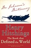Dr.Johnsons Dictionary: The Extraordinary Story of the Book That Defined the World