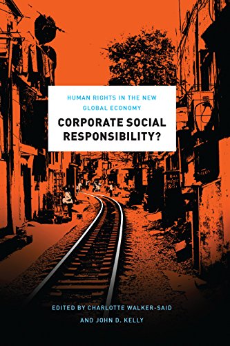 Corporate Social Responsibility?: Human Rights in the New Global Economy
