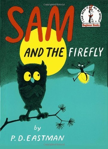 Sam and the Firefly by Eastman, P.D. (1958) Hardcover