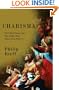 Charisma: The Gift of Grace, and How It Has Been Taken Away from Us