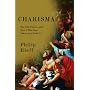 Charisma: The Gift of Grace, and How It Has Been Taken Away from Us
