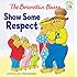 The Berenstain Bears Show Some Respect (Berenstain Bears/Living Lights)