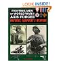 Fighting Men of World War II, Volume I: Axis Forces--Uniforms, Equipment, and Weapons (Fighting Men of World War II)