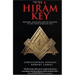 The Hiram Key: Pharaohs, Freemasonry, and the Discovery of the Secret Scrolls of Jesus