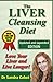 The Liver Cleansing Diet