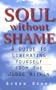 Soul Without Shame
