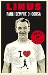 Parli sempre di corsa (Oscar bestsell...