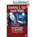 Krondor - La Trilogie de l'Empire, tome 3 : Ma�tresse de l'Empire