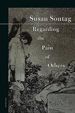 Regarding the Pain of Others