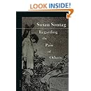 Regarding the Pain of Others