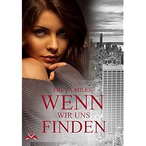 Wenn wir uns finden (A Millionaire Trilogy 2)