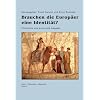 Brauchen die Europ�er eine Identit�t? - Politische und kulturelle Aspekte