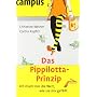 Das Pippilotta-Prinzip. Ich mach mir die Welt, wie&hellip von Christine Weiner