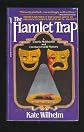 The Hamlet Trap