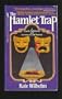 The Hamlet Trap ( A Charlie Meiklejohn and Constance Liedl Mystery )
