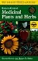 A Field Guide to Medicinal Plants and Herbs: Of Eastern and Central North America