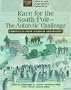 Race for the South Pole: The Antarctic Challenge: Chronicles from National Geographic (Cultural and Geographical Exploration: Chronicles from National Geographic)
