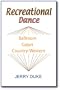 Recreational Dance Ballroom, Cajun & Country-Western