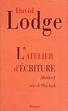 L'atelier d'�criture : Suivi de Play-back : extraits du journal d'un �crivain