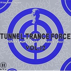 Tunnel Trance Force Vol.12