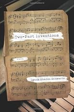 Two-Part Inventions: A Novel