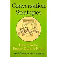 Conversation Strategies: Pair and Group Activities for Developing Communicative Competence
